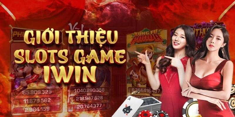 Một số thông tin giới thiệu về slot iwin